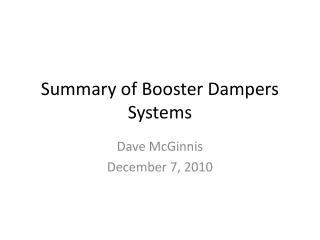 Summary of Booster Dampers Systems