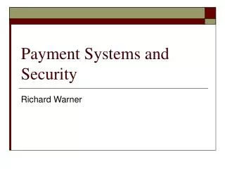 Payment Systems and Security