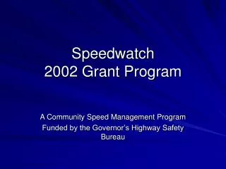 Speedwatch 2002 Grant Program