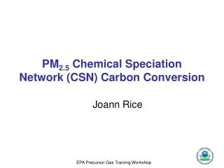 PM 2.5 Chemical Speciation Network (CSN) Carbon Conversion