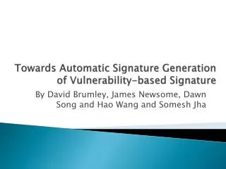 Towards Automatic S ignature Generation of Vulnerability-based Signature
