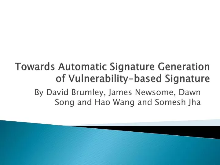 towards automatic s ignature generation of vulnerability based signature