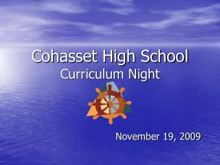 Cohasset High School Curriculum Night