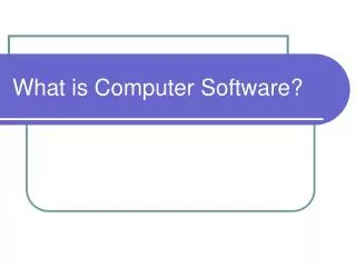 What is Computer Software?