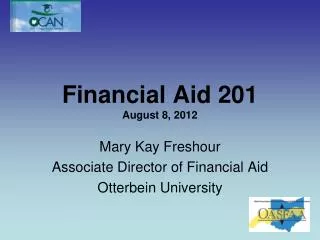 Financial Aid 201 August 8, 2012