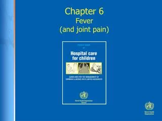 Chapter 6 Fever (and joint pain)
