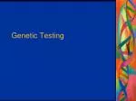 Genetic Testing - slide 1