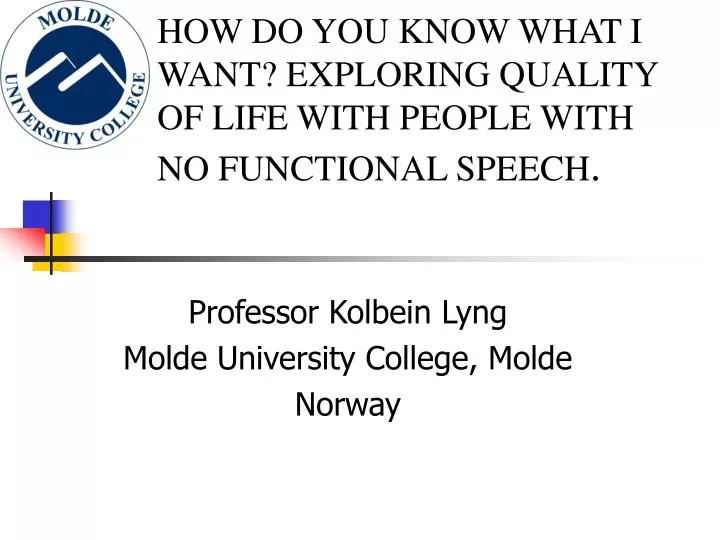 how do you know what i want exploring quality of life with people with no functional speech