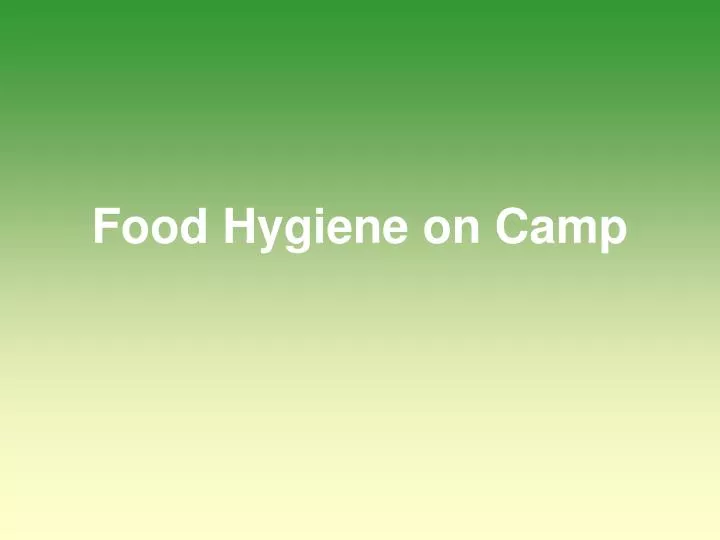food hygiene on camp
