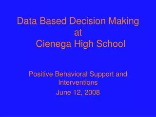 Data Based Decision Making at Cienega High School