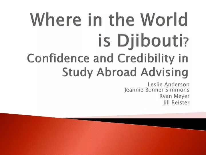 where in the world is djibouti confidence and credibility in study abroad advising