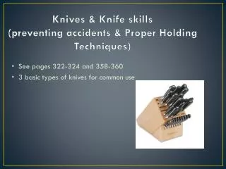 Knives &amp; Knife skills (preventing accidents &amp; Proper Holding Techniques)
