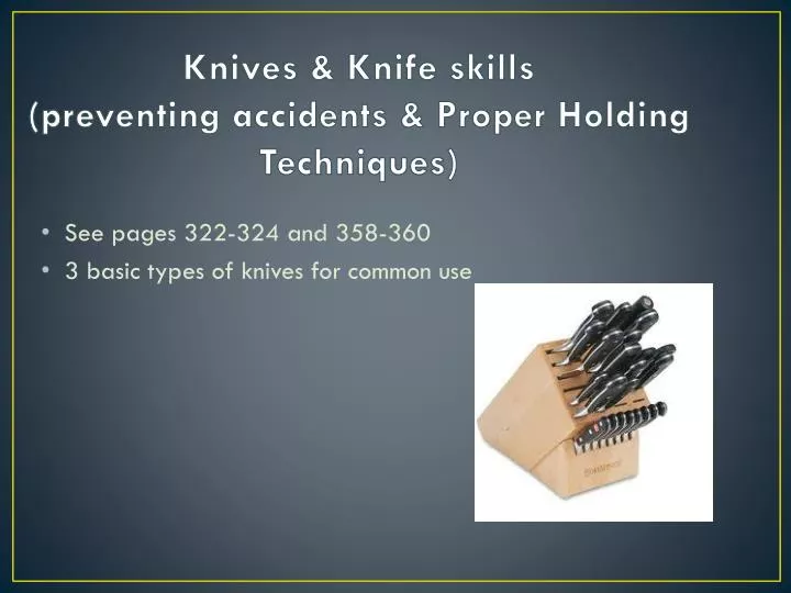 knives knife skills preventing accidents proper holding techniques