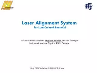 Laser Alignment System f or LumiCal and BeamCal