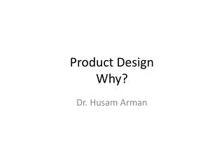 Product Design Why?