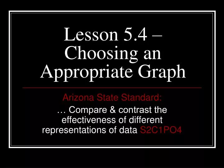 lesson 5 4 choosing an appropriate graph