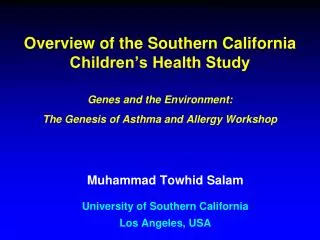 Muhammad Towhid Salam University of Southern California Los Angeles, USA