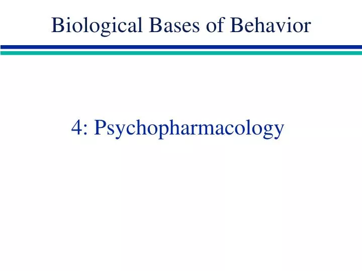 4 psychopharmacology