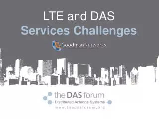 LTE and DAS Services Challenges