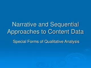 Narrative and Sequential Approaches to Content Data