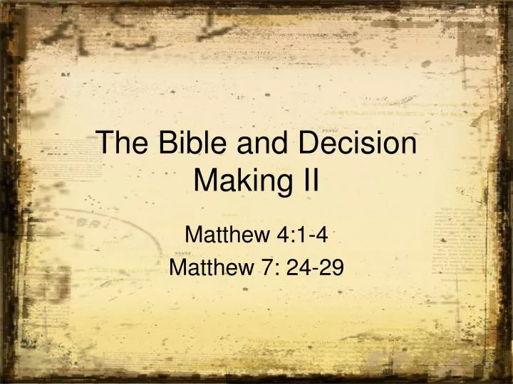 the bible and decision making ii