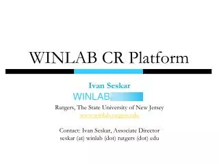 WINLAB CR Platform