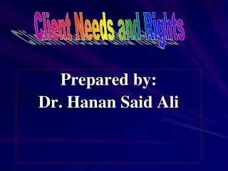 Prepared by: Dr. Hanan Said Ali