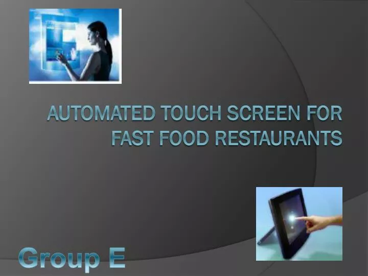 automated touch screen for fast food restaurants