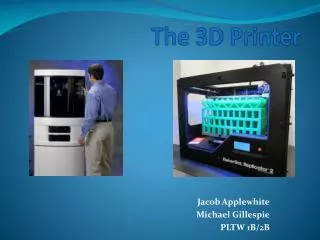 The 3D Printer