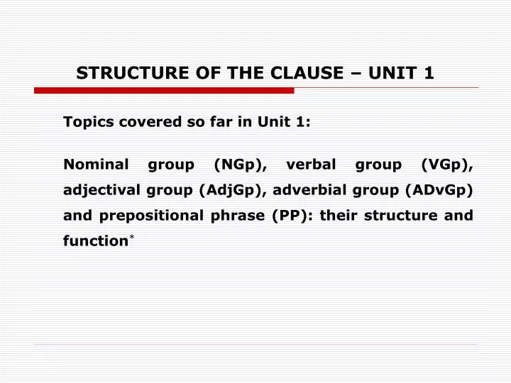 structure of the clause unit 1