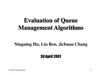 Evaluation of Queue Management Algorithms