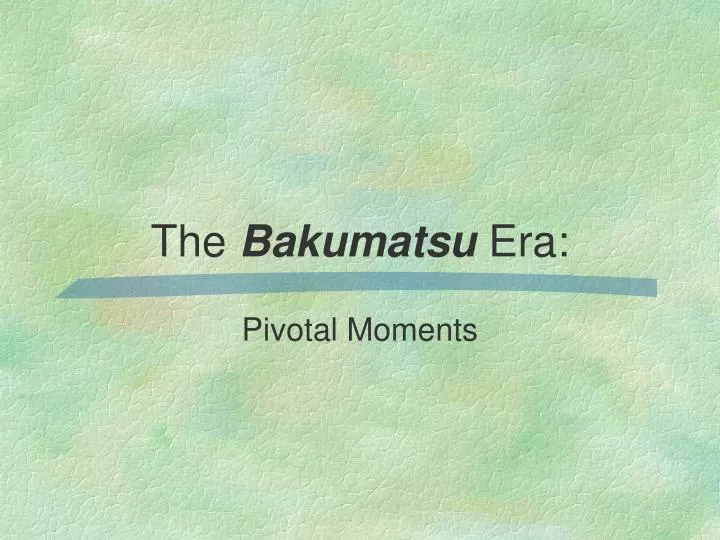 the bakumatsu era
