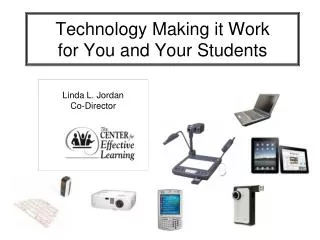 Technology Making it Work for You and Your Students