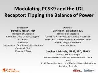 Modulating PCSK9 and the LDL Receptor: Tipping the Balance of Power