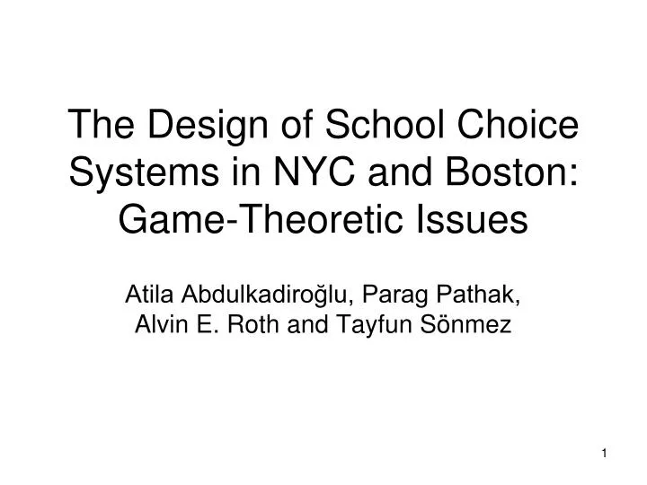 the design of school choice systems in nyc and boston game theoretic issues