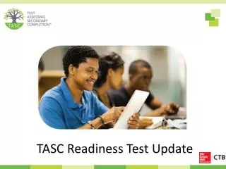 TASC Readiness Test Update