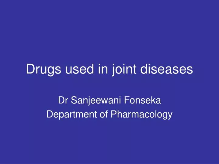 drugs used in joint diseases