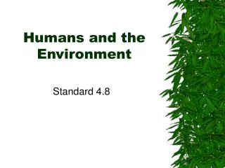 Humans and the Environment
