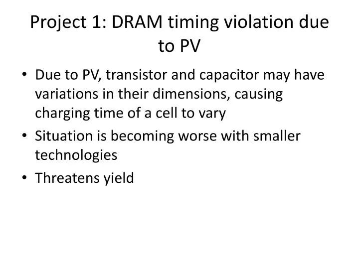 project 1 dram timing violation due to pv
