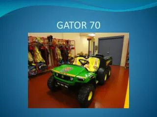 GATOR 70