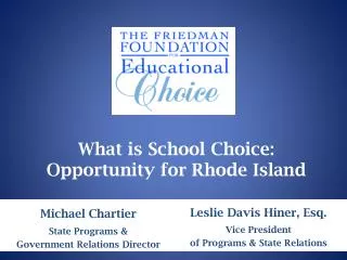 What is School Choice: Opportunity for Rhode Island