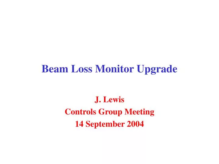 beam loss monitor upgrade