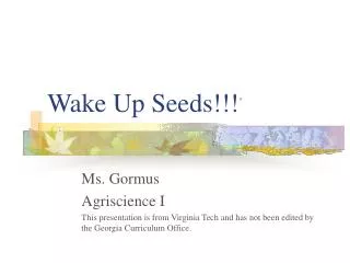 Wake Up Seeds!!! *