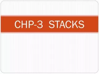 CHP-3 STACKS