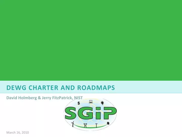 dewg charter and roadmaps