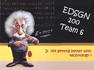 EDSGN 100 Team 6