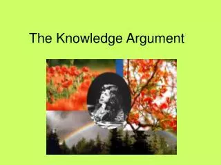 The Knowledge Argument