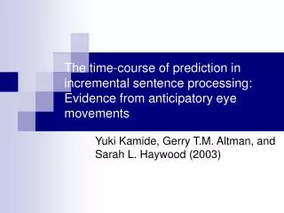 Yuki Kamide, Gerry T.M. Altman, and Sarah L. Haywood (2003)