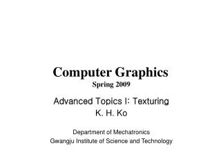 Computer Graphics Spring 2009