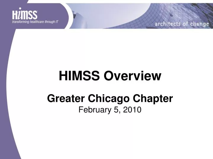 himss overview greater chicago chapter february 5 2010